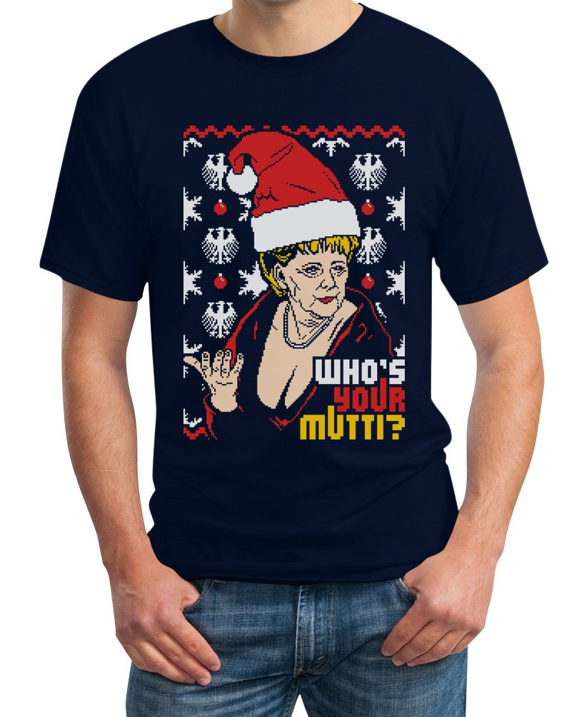 Weihnachten Ugly Christmas Angie Who's Your Mutti Herren T-Shirt