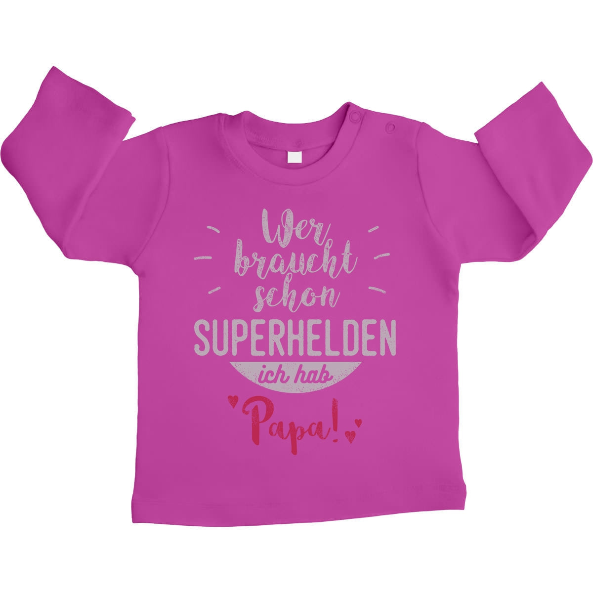 Wer braucht schon Superhelden ich hab Papa Unisex Baby Langarmshirt Gr. 66-93
