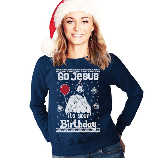 Go Jesus Birthday Ugly Christmas Sweater Frauen Sweatshirt