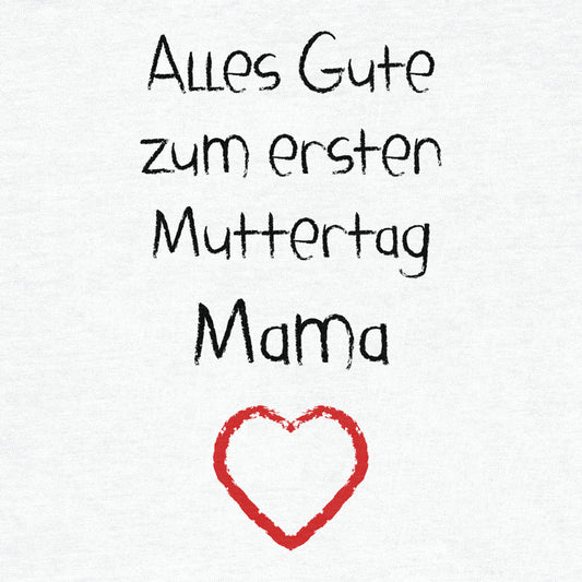 Alles Gute zum ersten Muttertag Mama - Geschenk Baby Strampler Strampelanzug