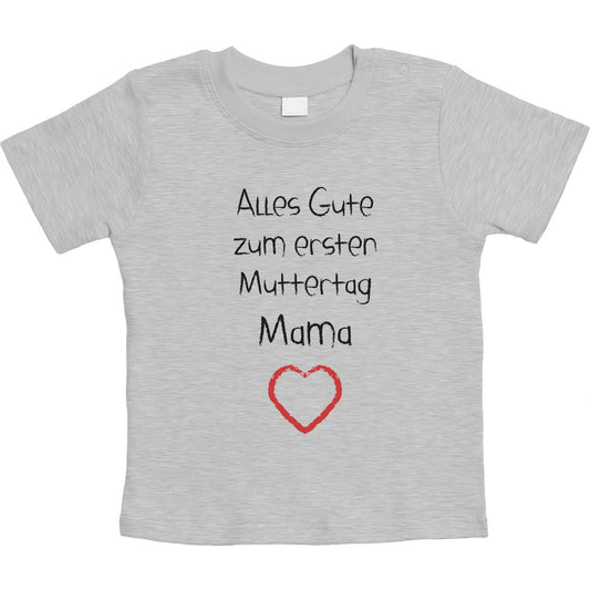 Alles Gute zum ersten Muttertag Mama Herz Unisex Baby T-Shirt Gr. 66-93