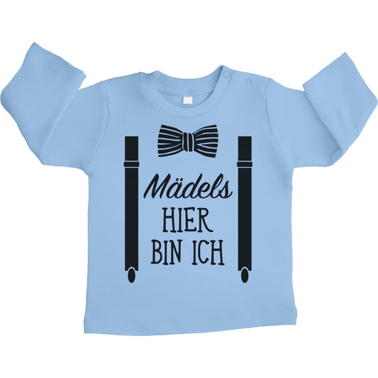 Mädels, Hier Bin Ich - Geschenk für Neugeborene Unisex Baby Langarmshirt Gr. 66-93