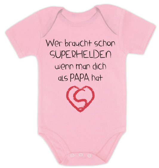 Wer braucht schon SUPERHELDEN wenn Man dich als Papa hat Baby Body Kurzarm-Body