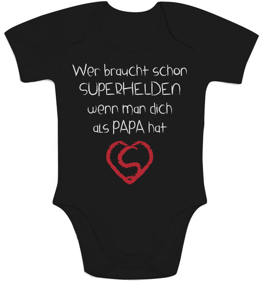 Wer Braucht SUPERHELDEN Wenn Man Dich Als Papa Hat Baby Body Kurzarm-Body
