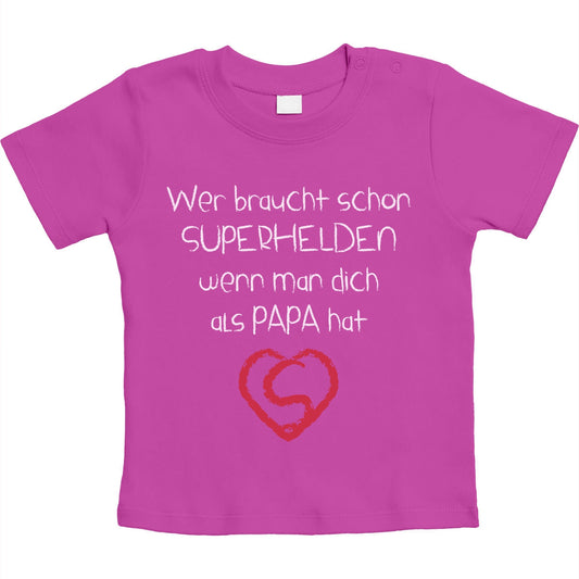 Wer Braucht SUPERHELDEN Wenn Man Dich Als Papa Hat Unisex Baby T-Shirt Gr. 66-93