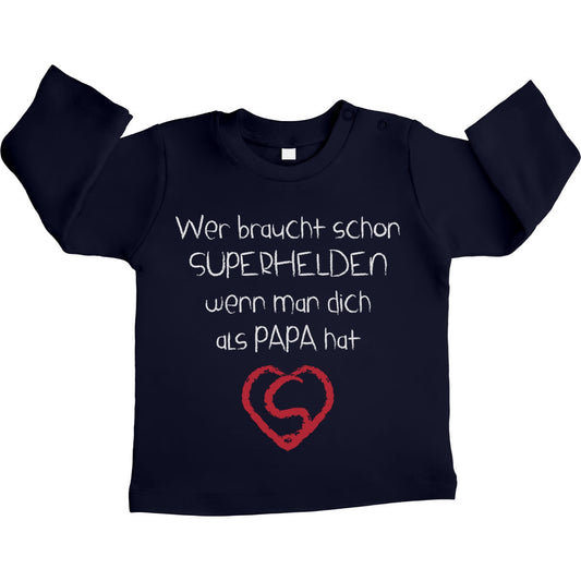 Wer Braucht SUPERHELDEN Wenn Man Dich Als Papa Hat Unisex Baby Langarmshirt Gr. 66-93