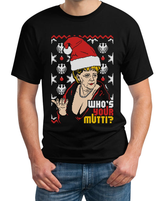 Weihnachten Ugly Christmas Angie Who's Your Mutti Herren T-Shirt