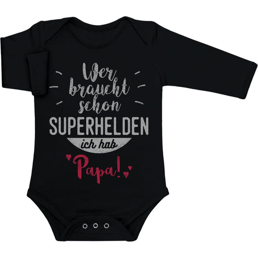 Wer braucht schon Superhelden ich hab Papa Baby Langarm Body