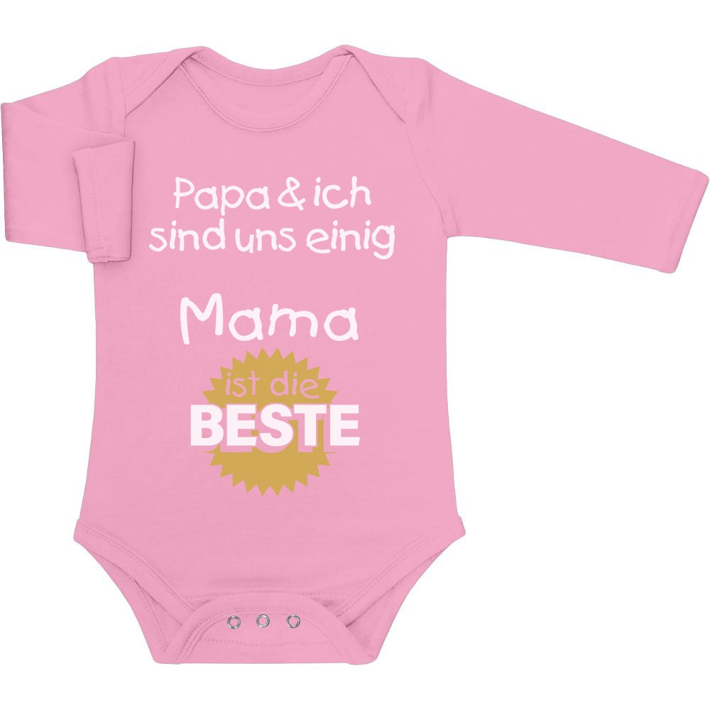 Mutter Geschenk - Papa & ich sind uns einig Mama ist die Beste Baby Langarm Body