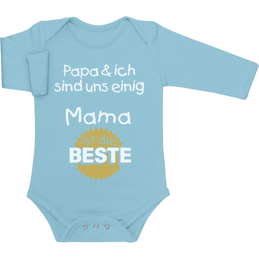 Mutter Geschenk - Papa & ich sind uns einig Mama ist die Beste Baby Langarm Body